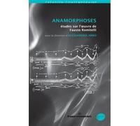 Anamorphoses Études sur l'oeuvre de Fausto Romitelli - Alessandro Arbo - Hermann - broché - Etude