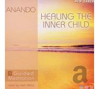 Anando - Healing the Inner Child Guided Meditation