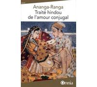 Ananga-Ranga - Traité hindou de l'amour conjugal