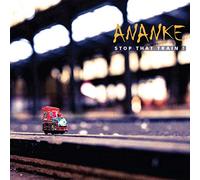 Ananke - Stop That Train [Import]