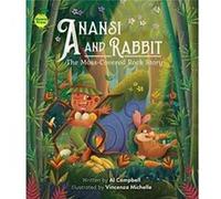 Anansi and Rabbit The MossCovered Rock Story by Al Campbell Al Campbell (Auteur)