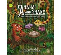 Anansi and Snake: The Speckled Bird Eggs Story