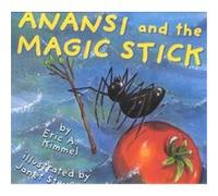 Anansi and the Magic Stick Eric A. Kimmel, Janet Stevens (Auteur)