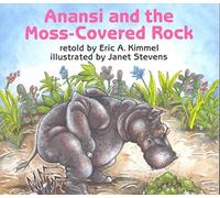 [(Anansi and the Moss-Covered Rock)] [Retold by Eric A Kimmel ] published on (March, 1990)