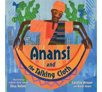 Anansi and the Talking Cloth - Caroline Brewer - Charlesbridge - ebook (ePub) - Livre