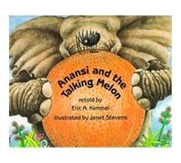 Anansi and the Talking Melon Eric A. Kimmel (Auteur)
