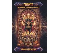 ANANTA: The Infinite Journey of Maa Kali