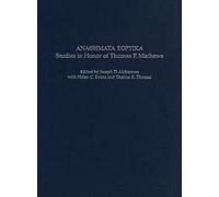 Anaohmata Eoptika: Studies in Honor of Thomas F. Mathews