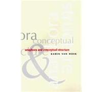 Anaphora and Conceptual Structure, Cognitive Theory of Language and Culture Series Karen Van Hoek (Auteur)