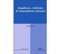 Anaphores, cohésion et mouvements textuels - Sihem Hasni - L'harmattan - broché - Essai