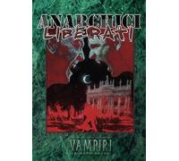 Anarchici Liberati. Accessorio per Vampiri la Masquerade 20° Anniversario