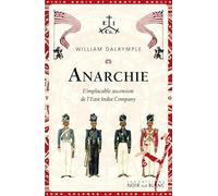 Anarchie: L'implacable ascension de l'East India Company