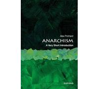 Alex Prichard – Anarchism: A Very Short Introduction