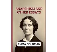 Anarchism and Other Essays