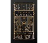 Anarchism and Other Essays