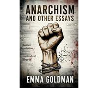 Anarchism and Other Essays