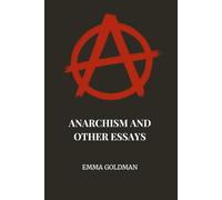 Anarchism And Other Essays