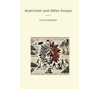 Anarchism and Other Essays