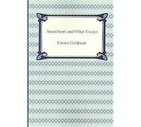 Anarchism and Other Essays Emma Goldman (Auteur)