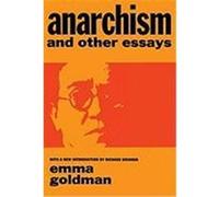 Anarchism, and Other Essays Emma Goldman (Auteur)