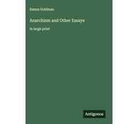 Anarchism and Other Essays: in large print