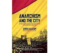 Anarchism and the City Chris Ealham (Auteur)