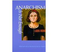 Anarchism Is Not Enough Laura Jackson (Auteur)