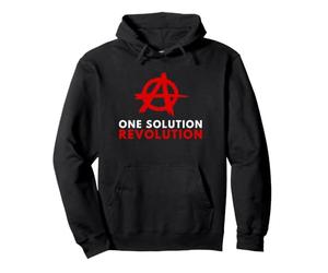 Anarchisme Anarchiste - One Solution Revolution Anti Tyrannie Sweat à Capuche