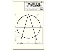 Anarchisme en mouvement Anarchisme, néa-anarchisme et post-anarchisme - Tomas Ibañez - Nada - broché - Essai