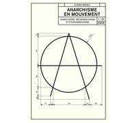 Anarchisme en mouvement (NED 2023) Anarchisme, néo-anarchisme et post-anarchisme - Tomas Ibañez - Nada - broché - Essai