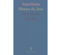 Anarchistes: Mœurs du Jour