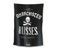 Anarchistes russes (Les) - Paul Avrich - Nada - broché - Essai