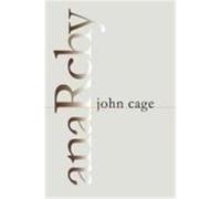 Anarchy John Cage (Auteur)