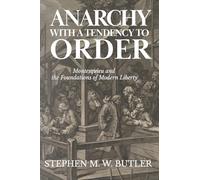 Anarchy with a Tendency to Order: Montesquieu and the Foundations of Modern Liberty