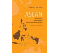 ANASE Une réplique de l'Union européenne en Asie du Sud-Est ?