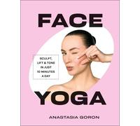 Anastasia Goron Face Yoga (Relié)