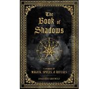 Anastasia Greywolf The Book of Shadows (Relié) Mystical Handbook