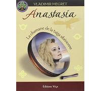 Anastasia: La chamane de la taïga sibérienne