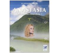 Anastasia - Tome 5 - Qui Sommes-Nous Donc ?