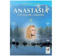 Anastasia - Tome 8 - Une Nouvelle Civilisation
