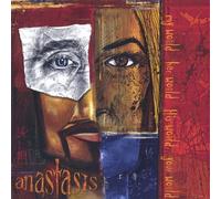Anastasis - My, Her, His, Your World