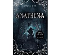 Anathema - Keri Lake - LYX.digital - ebook (ePub) - Livre