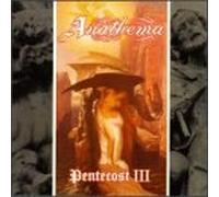Anathema - Pentecost III