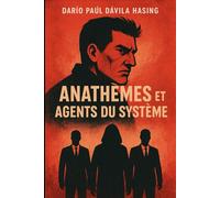 Anathèmes Et Agents Du Système