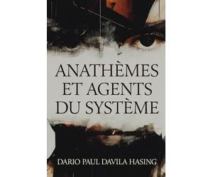 Anathèmes Et Agents Du Système