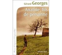 Anatole, fils de personne - Gérard Georges - Calmann-Levy - broché - Roman