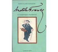 Anatole France Marie-Claire Bancquart (Auteur)