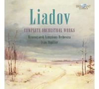 Anatole Konstantinovich Liadov Liadov: Complete Orchestral Works (CD) Album