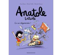 Anatole Latuile, Tome 07: Ça va dégominer !