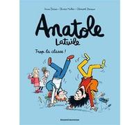 Anatole Latuile, Tome 11 Olivier Muller (Auteur), Anne Didier (Auteur), Clément Devaux (Illustration)
